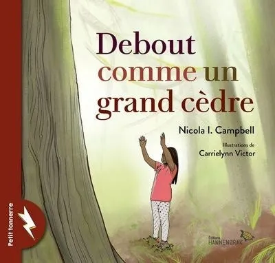 Debout comme un grand cèdre/Stand Like A Cedar FR