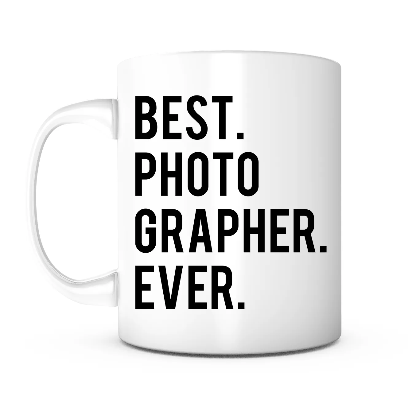 "Best Photographer Ever" Mug