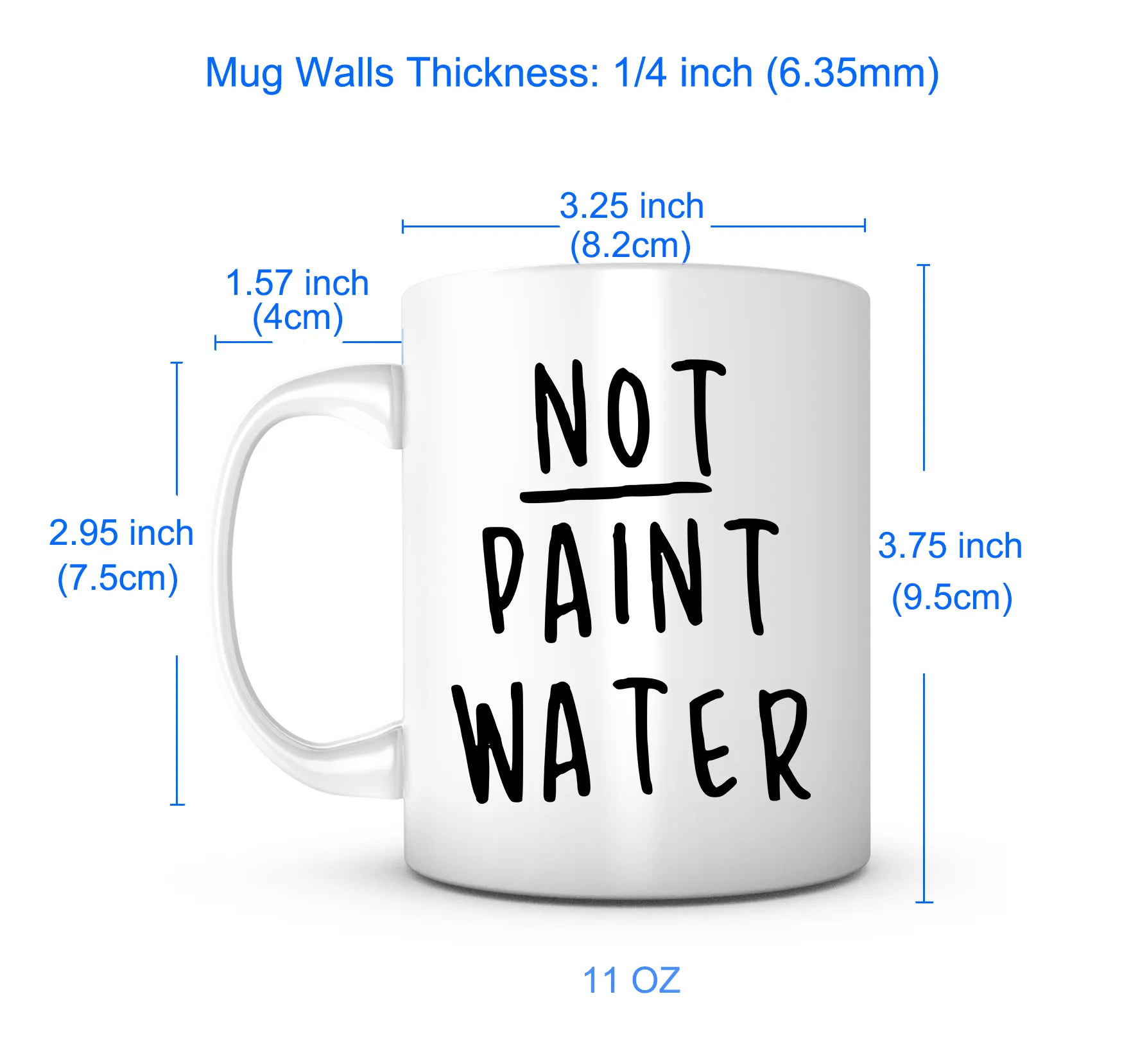 "Not Paint Water" Mug