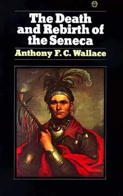 The Death & Rebirth of the Seneca